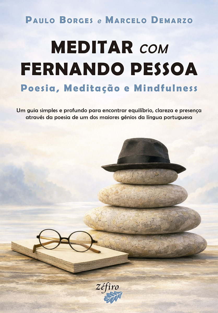 Meditar com Fernando Pessoa - Com Paulo Borges e Rui Lopo